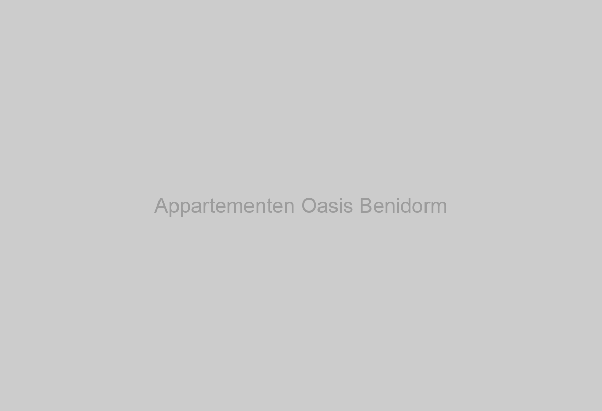 Appartementen Oasis Benidorm